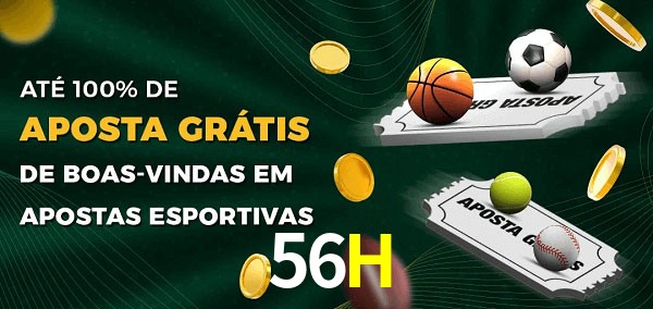 56H Ate 100% de Aposta Gratis